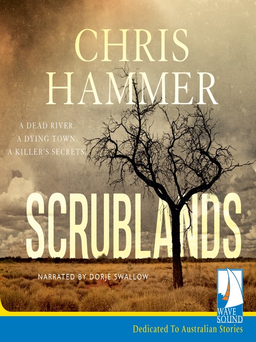 Title details for Scrublands by Chris Hammer - Wait list